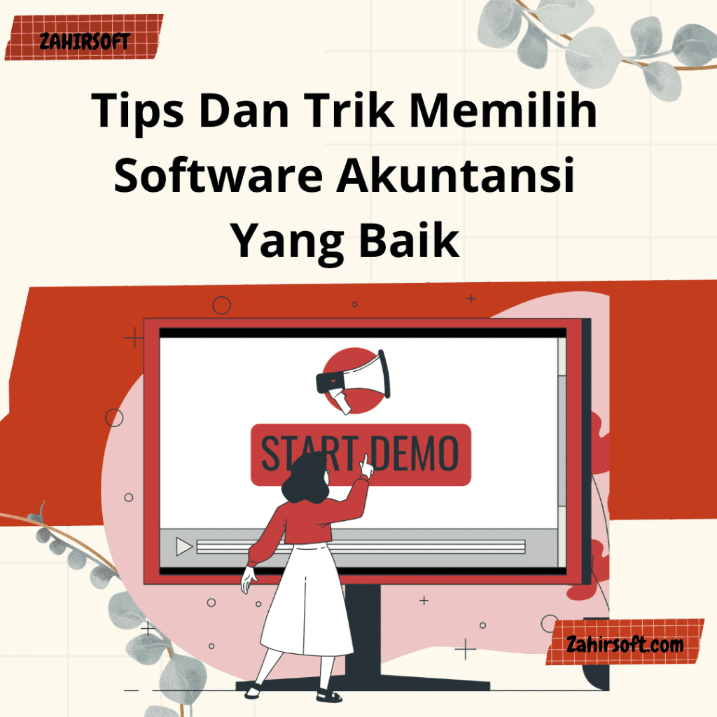 Tips Dan Trik Memilih Software Akuntansi Yang Baik