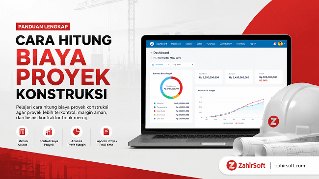 Cara Hitung Biaya Proyek Konstruksi agar Tidak Rugi