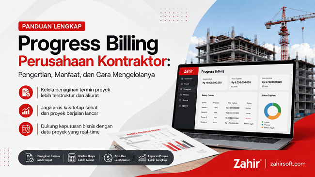 Progress Billing Perusahaan Kontraktor: Pengertian, Manfaat, dan Cara Mengelolanya