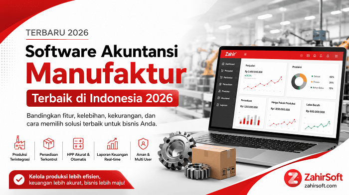 Software Akuntansi Manufaktur Terbaik di Indonesia 2026