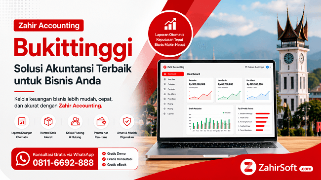Zahir Accounting Bukittinggi untuk Bisnis Lebih Profesional