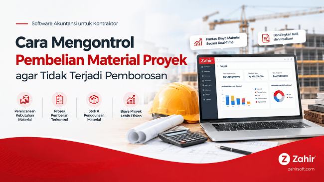 Cara Mengontrol Pembelian Material Proyek agar Tidak Pemborosan