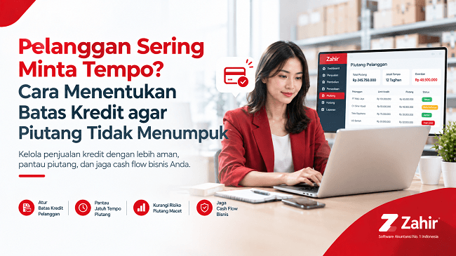 Cara Menentukan Batas Kredit agar Piutang Tidak Menumpuk